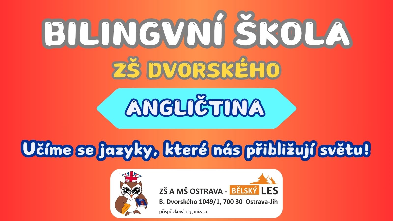 Naše škola bude mít bilingvní třídy!