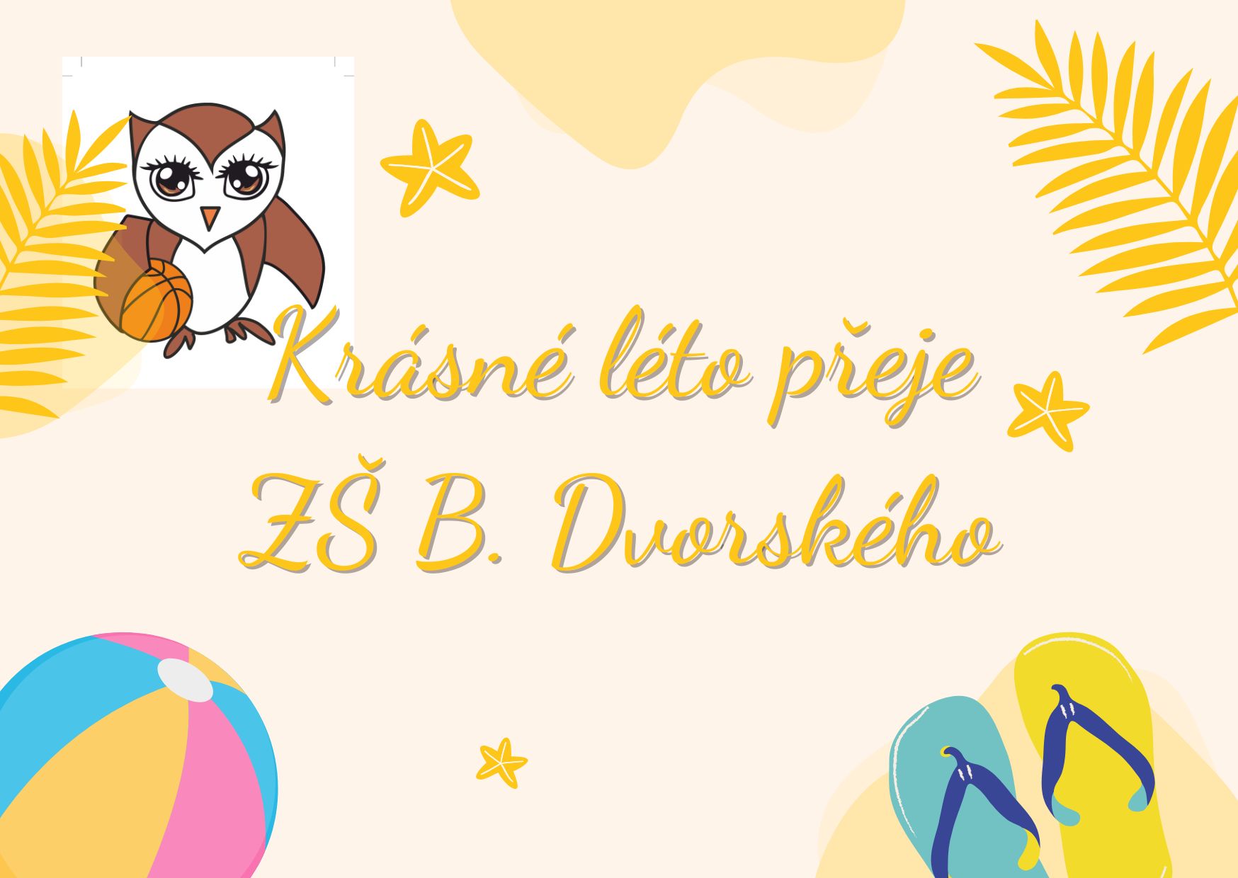 Školní rok je za námi, přejeme Vám krásné léto